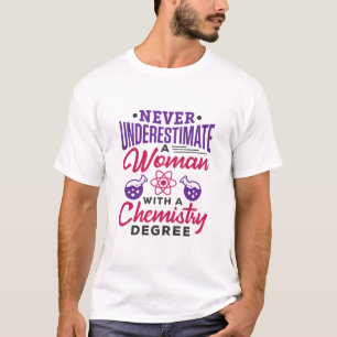 Camiseta Nunca subestimes a una mujer con título de química