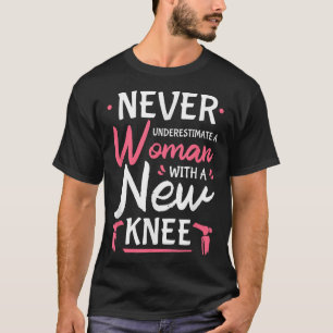 Camiseta Nunca Subestimes A Una Mujer Con Un Nuevo Reemplaz