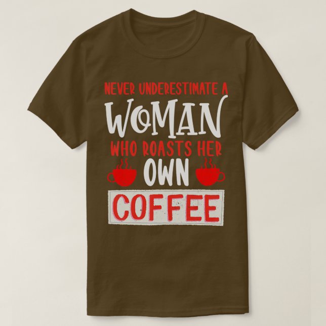 Camiseta Nunca Subestimes A Una Mujer Que Rota Su Propio Ca (Diseño del anverso)