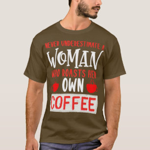 Camiseta Nunca Subestimes A Una Mujer Que Rota Su Propio Ca