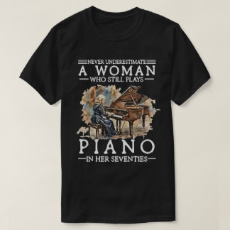 Camiseta Nunca Subestimes a una Mujer que Toca el Piano en