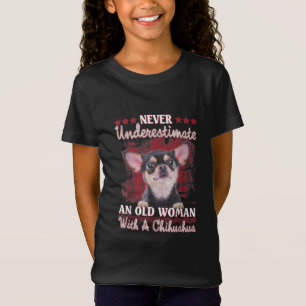 Camiseta Nunca Subestimes A Una Vieja Con Un Chihuahua