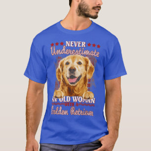 Camiseta Nunca Subestimes A Una Vieja Con Una Reta De Oro