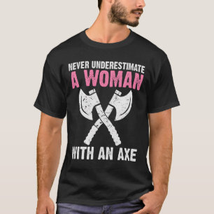 Camiseta Nunca Subestimes A Uno Con Lanzamiento De Hacha
