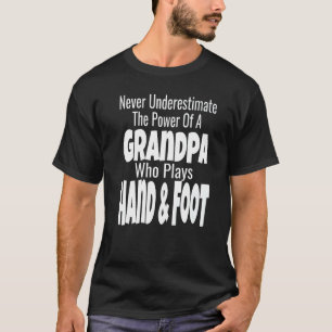 Camiseta Nunca Subestimes Al Abuelo De Poder Que Juega Ha