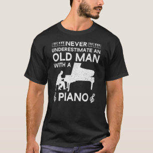Camiseta Nunca subestimes al anciano con clave pianista