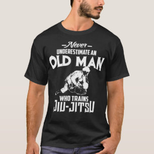 Camiseta Nunca subestimes al anciano que entrena en Jiu-Jit