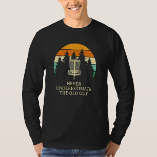 Camiseta Nunca Subestimes El Antiguo Disco Guy Golf Dad Gol