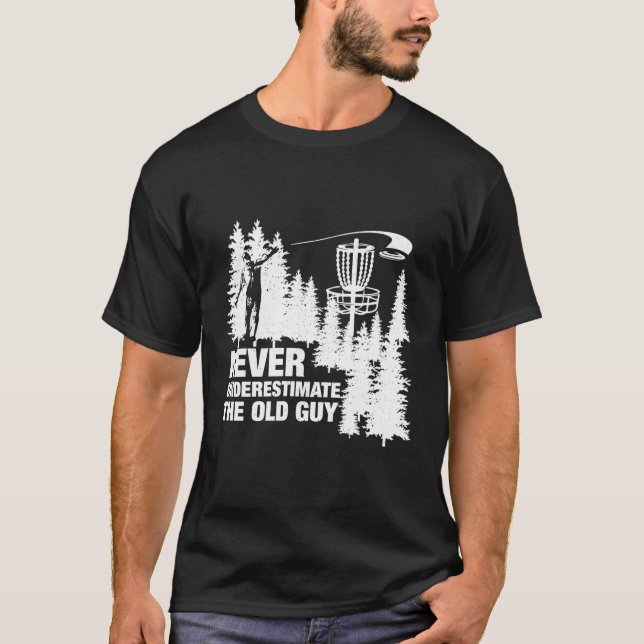 Camiseta Nunca Subestimes El Antiguo Funny Del Golf Del Dis (Anverso)