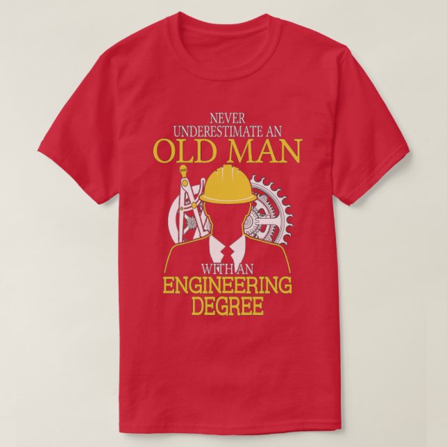 Camiseta Nunca subestimes el grado de ingeniería del viejo  (Diseño del anverso)