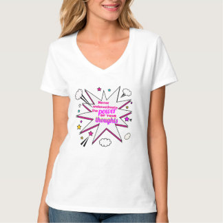Camiseta Nunca subestimes el poder de tus pensamientos