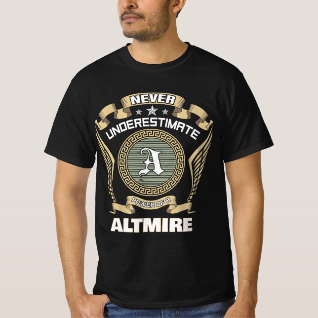 Camiseta Nunca subestimes el poder de un ALTMIRE (Anverso)
