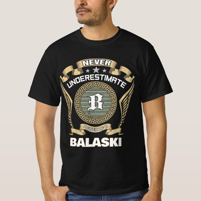 Camiseta Nunca subestimes el poder de un BALASKI (Anverso)