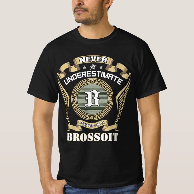 Camiseta Nunca subestimes el poder de un BROSSOIT (Anverso)