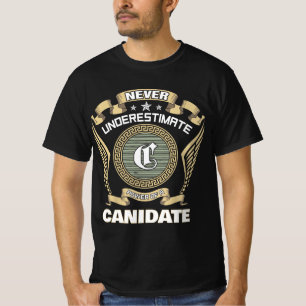 Camiseta Nunca subestimes el poder de un CANIDATE