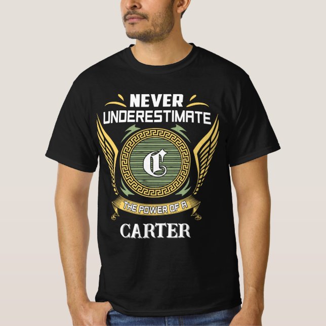 Camiseta Nunca subestimes el poder de un CARTER (Anverso)
