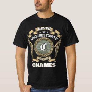 Camiseta Nunca subestimes el poder de un CHAMES