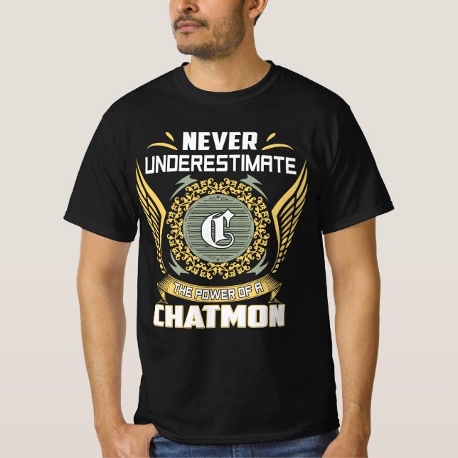 Camiseta Nunca Subestimes El Poder De Un Chatmon (Anverso)