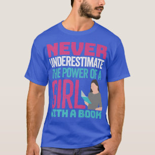 Camiseta Nunca Subestimes El Poder De Un Chica Con Un Boo