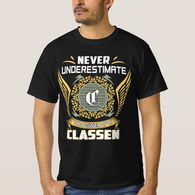 Camiseta Nunca Subestimes El Poder De Un Classen (Anverso)
