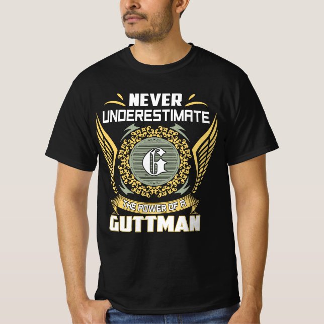 Camiseta Nunca Subestimes El Poder De Un Guttman (Anverso)
