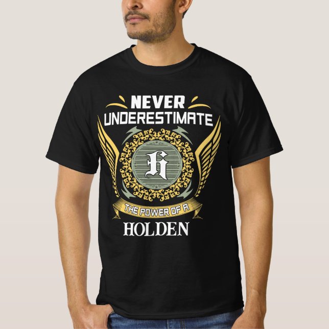Camiseta Nunca Subestimes El Poder De Un Holden (Anverso)