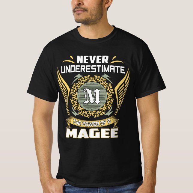 Camiseta Nunca Subestimes El Poder De Un Magee (Anverso)