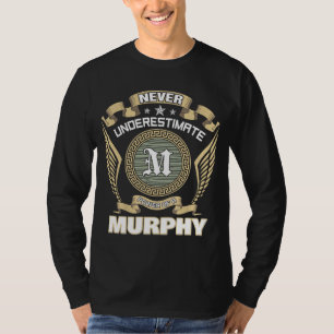 CAMISETA NUNCA SUBESTIMES EL PODER DE UN MURPHY