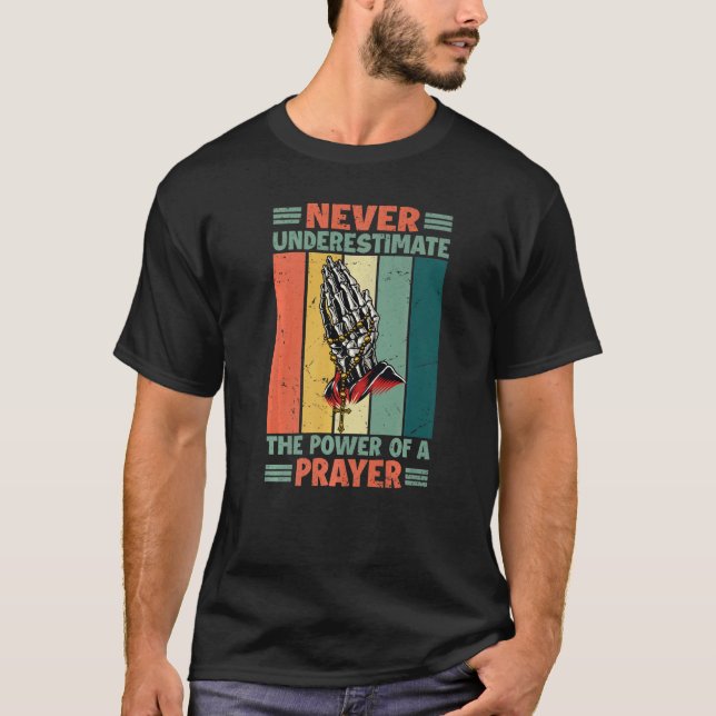 Camiseta Nunca Subestimes El Poder De Un Religión (Anverso)