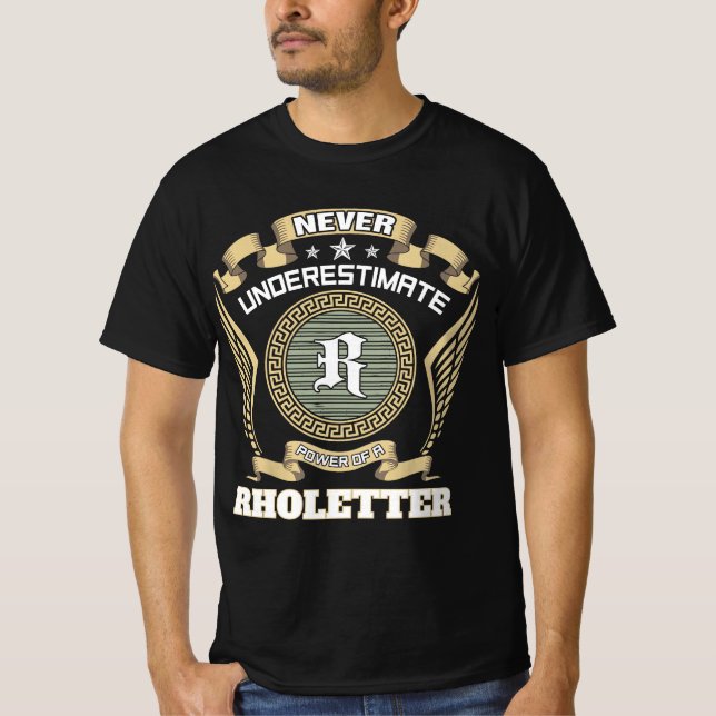 Camiseta Nunca subestimes el poder de un RHOLETTER (Anverso)