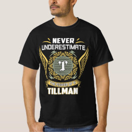 Camiseta Nunca Subestimes El Poder De Un Tillman