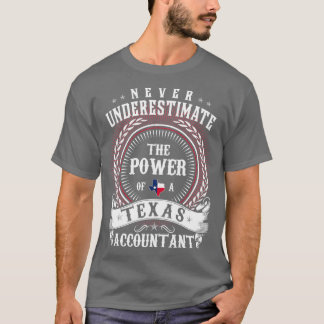 Camiseta Nunca subestimes el poder de una cuenta de Texas