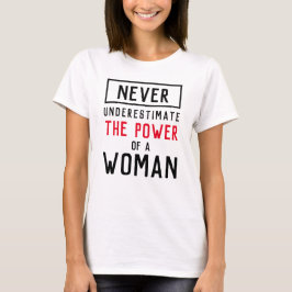 Camiseta Nunca subestimes el poder de una mujer (rojo)