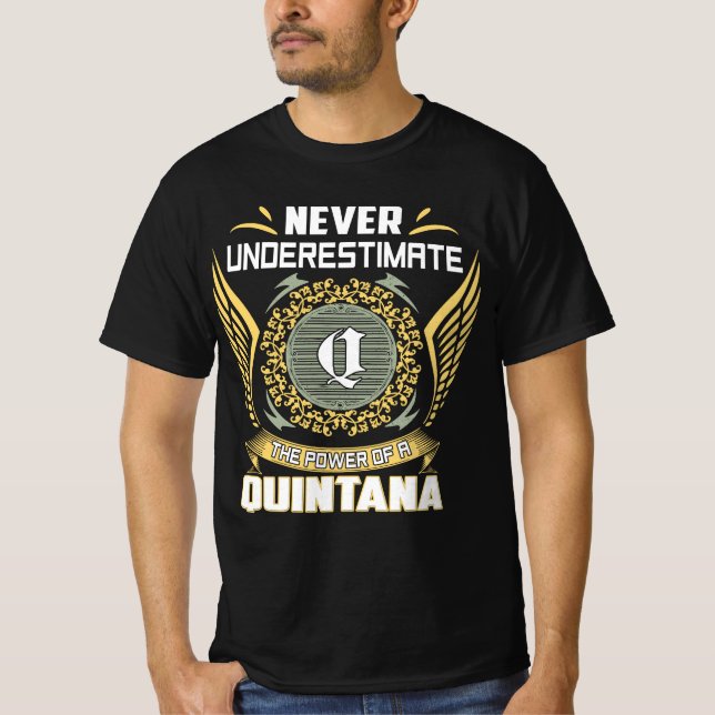 Camiseta Nunca Subestimes El Poder De Una Quintana (Anverso)