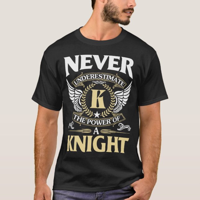 Camiseta Nunca Subestimes El Poder Del Nombre De KNIGHT (Anverso)