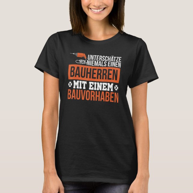 Camiseta Nunca Subestimes El Sitio De Construcción Hou (Anverso)