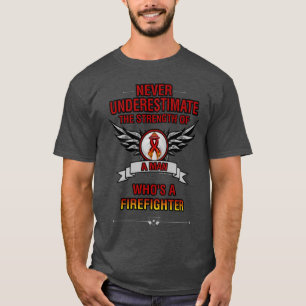 Camiseta Nunca subestimes/hombre...bombero