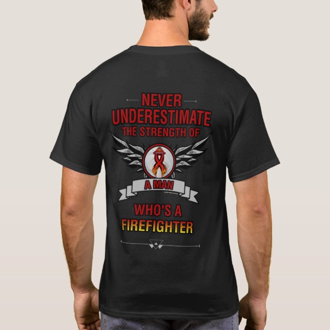 Camiseta Nunca subestimes/hombre...bombero (Reverso)