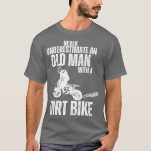 Camiseta Nunca subestimes un viejo con una bicicleta sucia