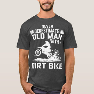 Camiseta Nunca subestimes un viejo con una bicicleta sucia 
