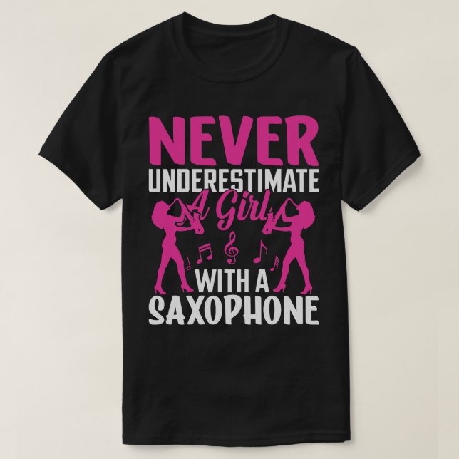 Camiseta Nunca subestimes una L con un saXOPHONE (Diseño del anverso)