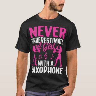 Camiseta Nunca subestimes una L con un saXOPHONE