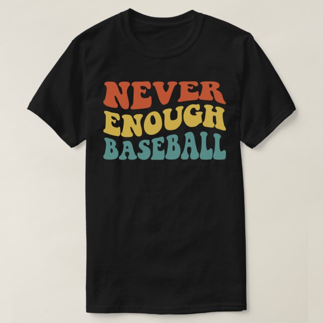 Camiseta Nunca suficiente béisbol IV (Diseño del anverso)