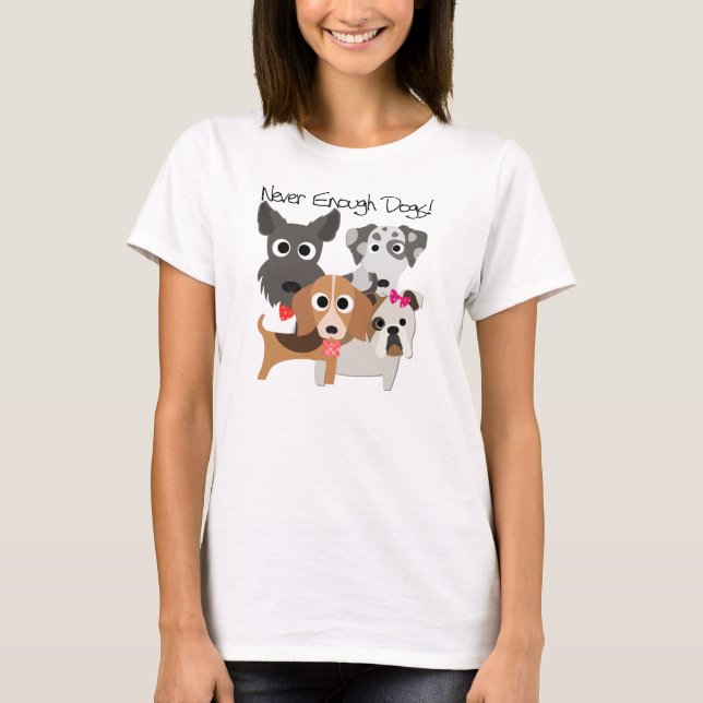Camiseta Nunca suficientes perros (Anverso)