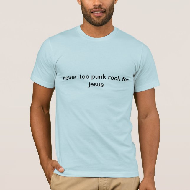 Camiseta nunca también punk rock para Jesús (Anverso)