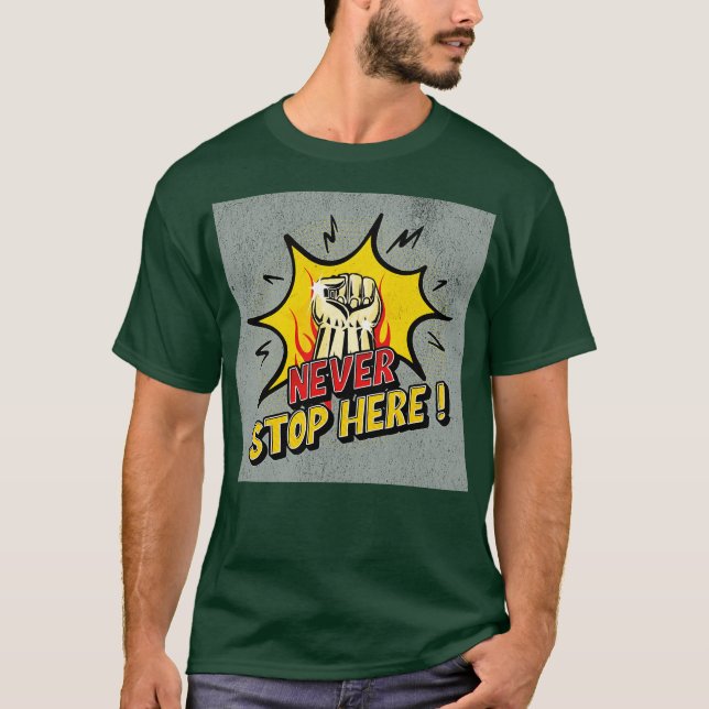CAMISETA NUNCA TE DETENGAS AQUÍ (Anverso)