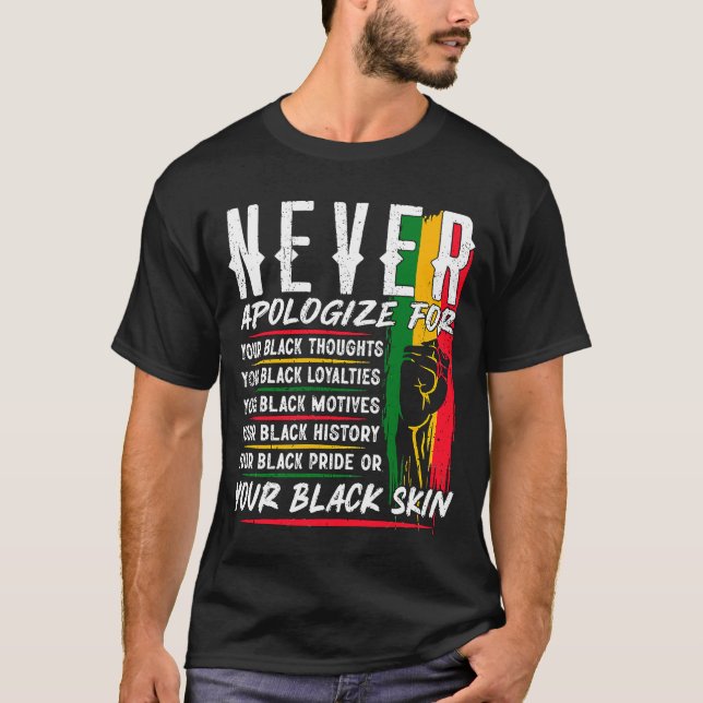 Camiseta Nunca te disculpes por el mes de la historia negra (Anverso)