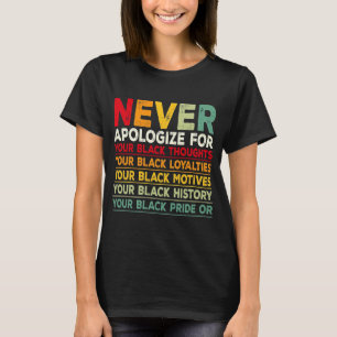 Camiseta Nunca te disculpes por el mes de la historia negra