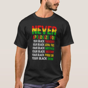 Camiseta Nunca te disculpes por tu historia negra de negrit