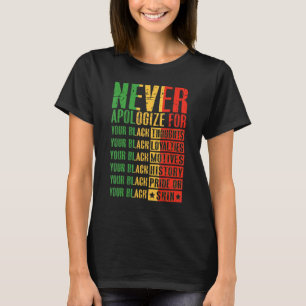 Camiseta Nunca te disculpes por tu historia negra de negrit